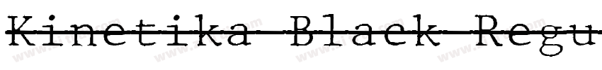 Kinetika Black Regul字体转换 Kinetika Black Regul字体转换